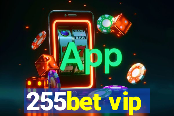 255bet vip